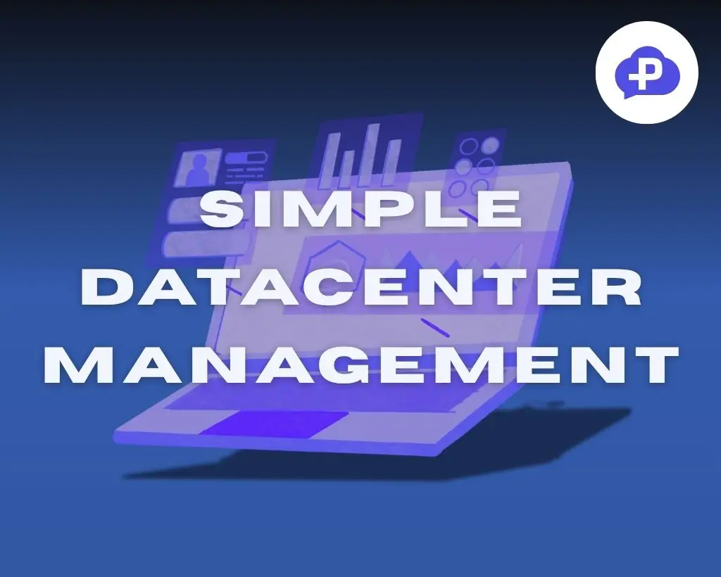 Your Data Center at Your Fingertips: Simple and Effective Management