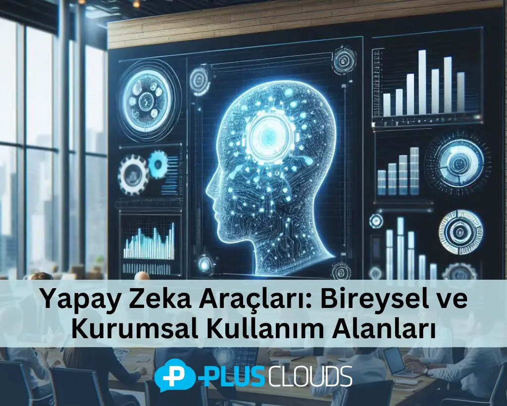 Artificial Intelligence Tools: Individual and Corporate Usage Areas