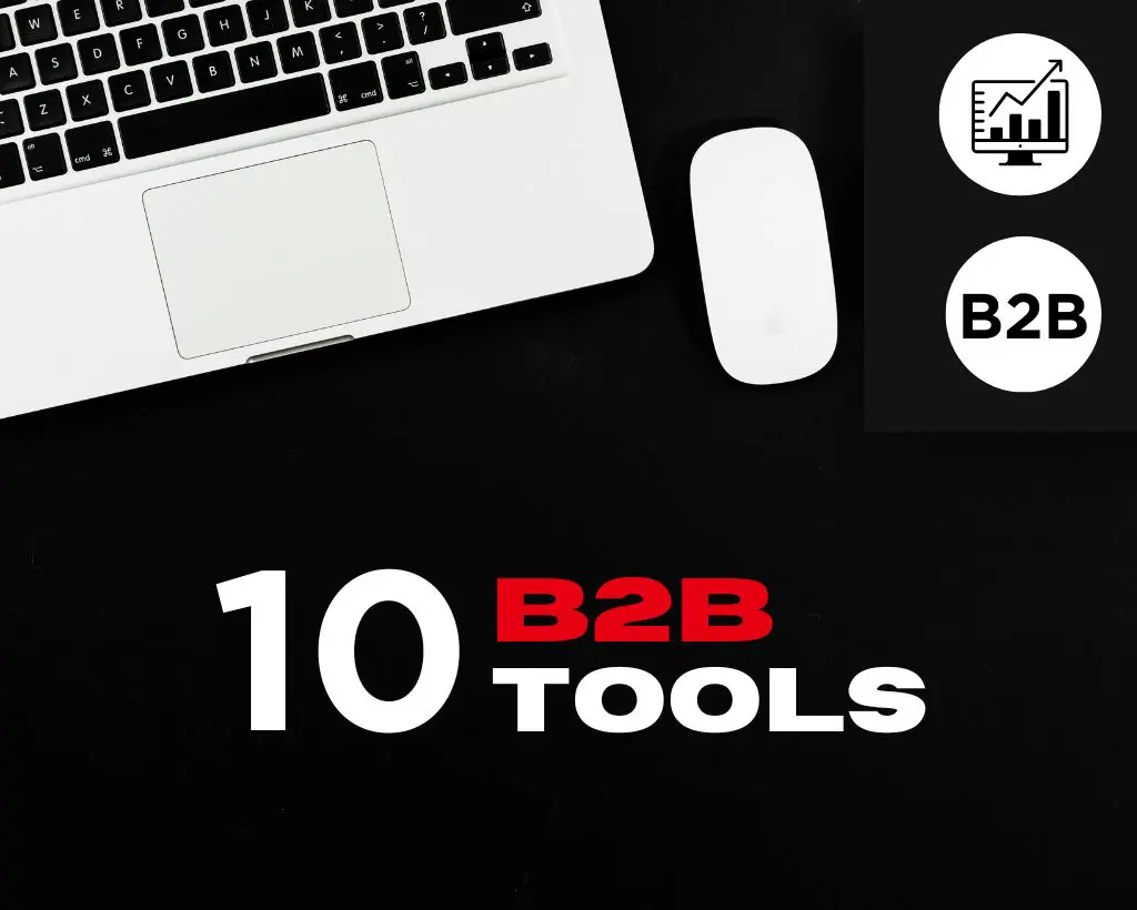 10 Effective B2B Sales Tools in 2025
